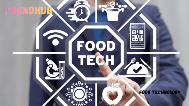 Understanding Food Technology: Key Facts and Insights