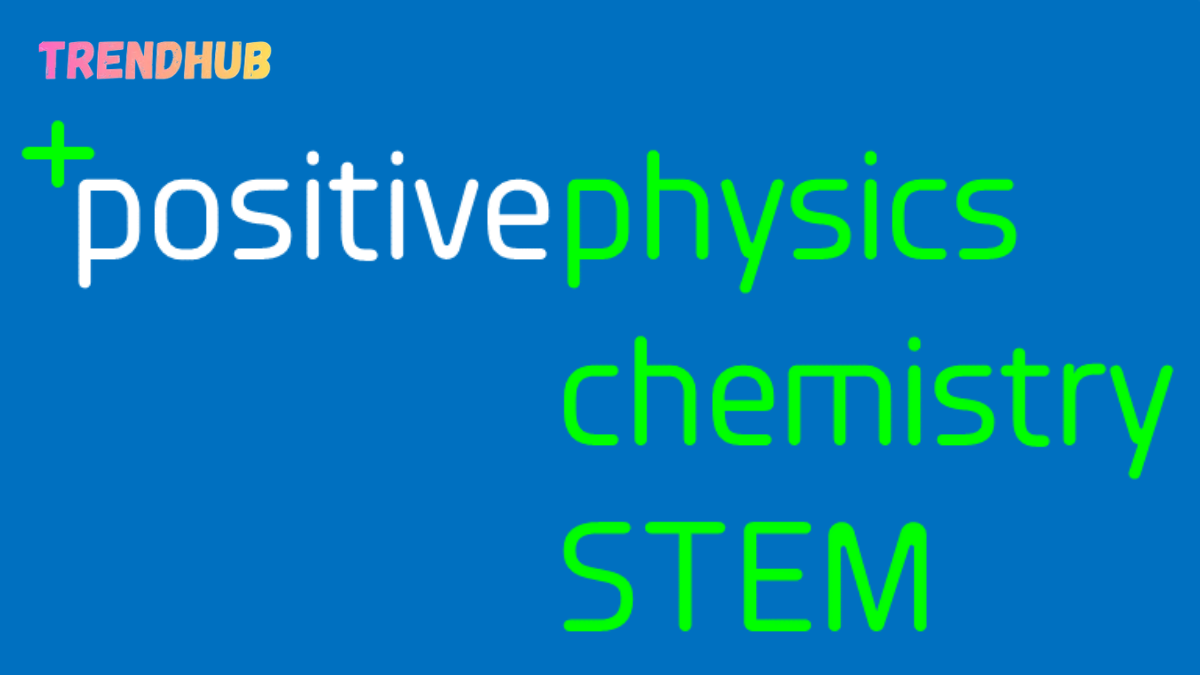 positive physics